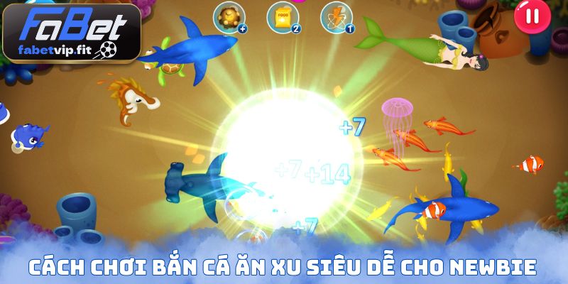 Cách chơi bắn cá ăn xu siêu dễ cho newbie