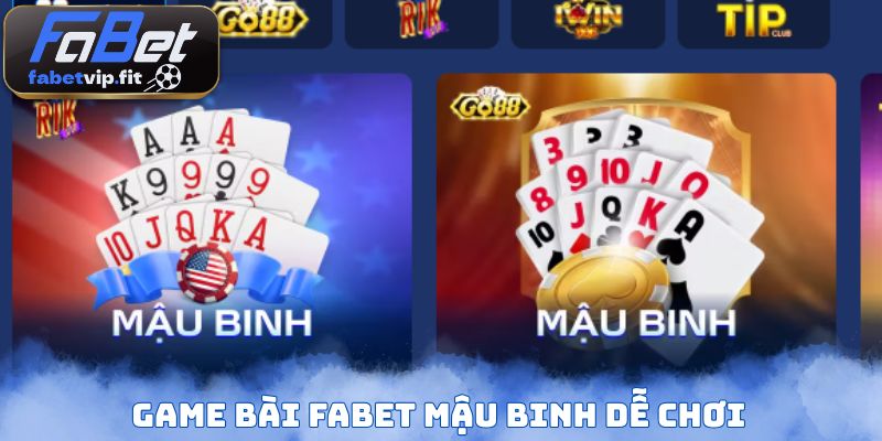 Game bài FABET mậu binh dễ chơi