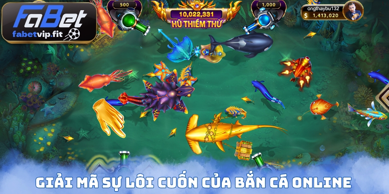 Giải mã sự lôi cuốn của bắn cá online