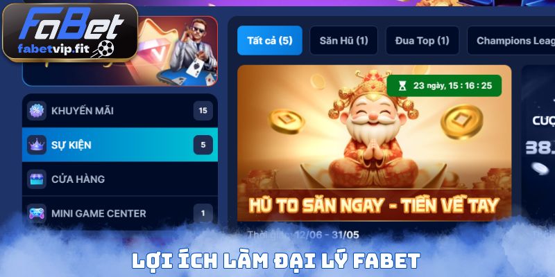 Lợi ích làm đại lý FABET